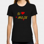 Dámské humorné tričko s výšivkou: Si moje + srdce