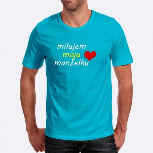 Pánské humorné tričko s výšivkou: miluji mou manželku + srdce