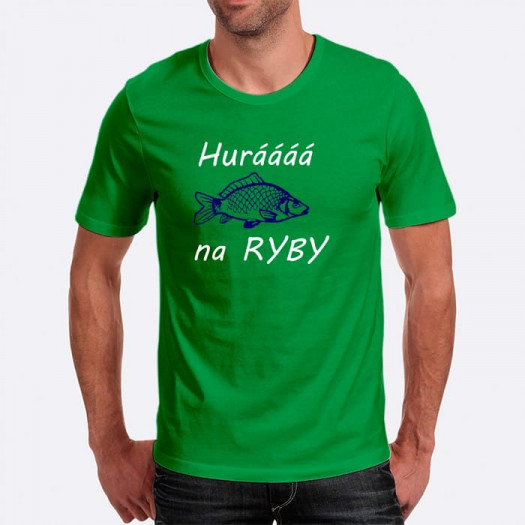 Pánské humorné tričko s výšivkou: Huráááá na RYBY + ryba