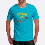 Pánské humorné tričko s výšivkou: uválených ale SEXY + ústa