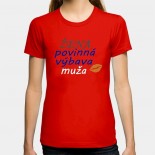 Dámské humorné tričko s výšivkou: Žena povinná výbava muže + ústa