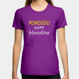 Dámské humorné tričko s výšivkou: pomoooc jsem blondýna