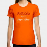 Dámské humorné tričko s výšivkou: pomoooc jsem blondýna