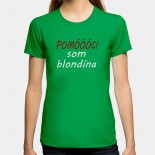 Dámské humorné tričko s výšivkou: pomoooc jsem blondýna